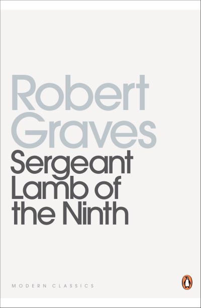 Cover for Robert Graves · Sergeant Lamb of the Ninth - Penguin Modern Classics (Pocketbok) (2012)