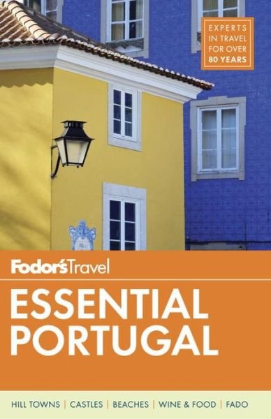 Cover for Fodor's Travel Guides · Fodor's Essential Portugal (Bog) (2017)