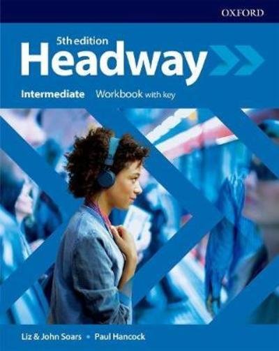 Cover for Soars · Headway: Intermediate: Workbook with Key - Headway (Paperback Book) [5 Revised edition] (2018)