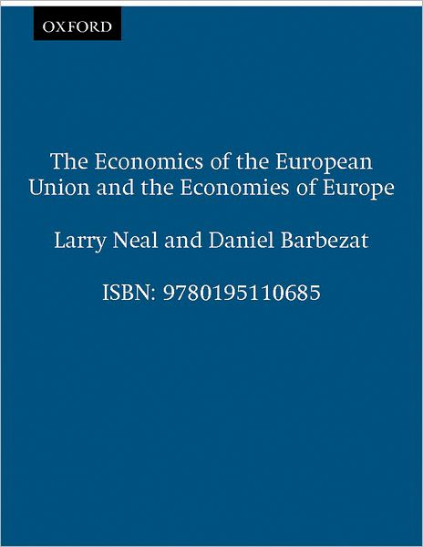 Cover for Larry Neal · The Economics of the European Union and the Economies of Europe (Paperback Book) (1998)