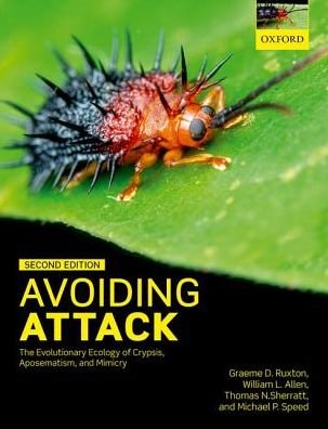Cover for Ruxton, Graeme D. (Professor, Professor, University of St Andrews, UK) · Avoiding Attack: The Evolutionary Ecology of Crypsis, Aposematism, and Mimicry (Pocketbok) [2 Revised edition] (2018)