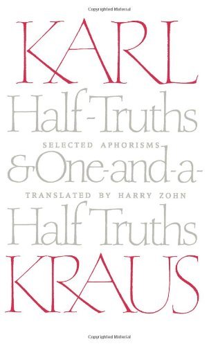Cover for Karl Kraus · Half-truths and One-and-a-half Truths: Selected Aphorisms (Paperback Book) (1990)
