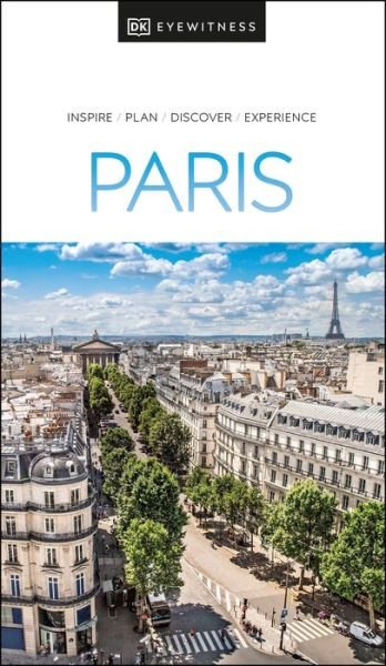DK Eyewitness Paris - Travel Guide - DK Eyewitness - Livros - Dorling Kindersley Ltd - 9780241509685 - 13 de maio de 2021