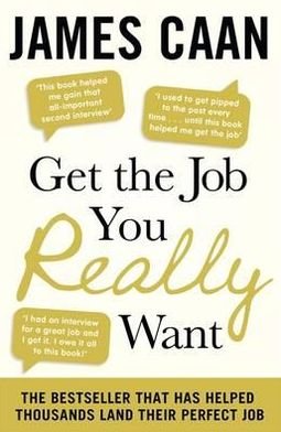 Cover for James Caan · Get The Job You Really Want (Paperback Book) (2012)