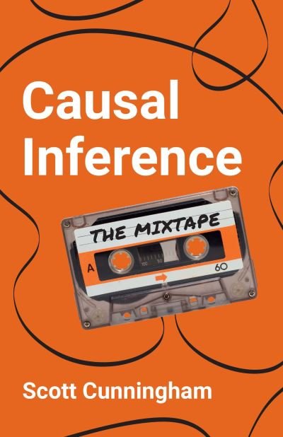 Cover for Scott Cunningham · Causal Inference: The Mixtape (Paperback Bog) (2021)