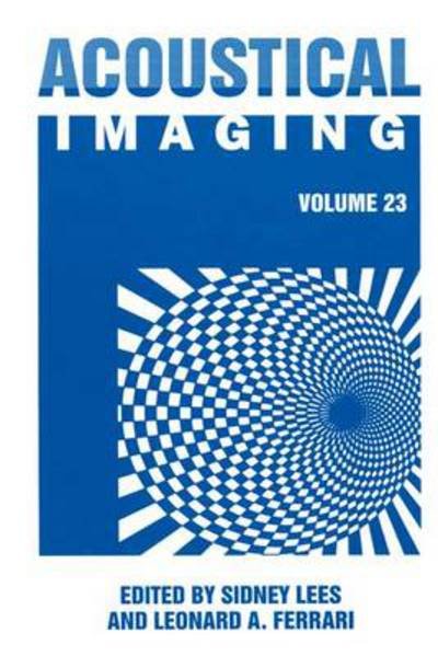 Cover for Acoustical Imaging, Volume 23 (Acoustical Imaging) (Hardcover bog) (1998)