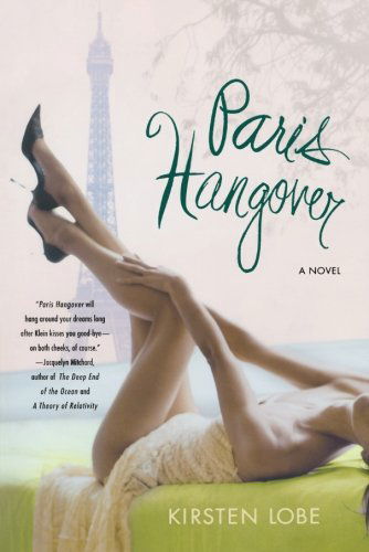 Cover for Kirsten Lobe · Paris Hangover (Paperback Book) [First edition] (2006)