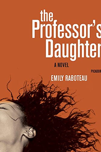 Cover for Emily Raboteau · The Professor's Daughter: a Novel (Paperback Book) [First edition] (2006)