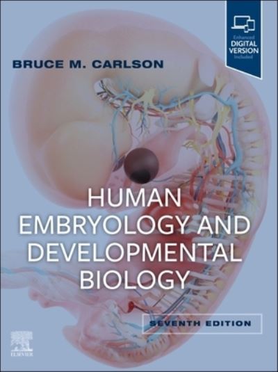 Cover for Carlson, Bruce M., MD, PhD (Professor, Department of Cell and Developmental Biology; Director, Institute of Gerontology, University of Michigan, Ann Arbor, MI, USA) · Human Embryology and Developmental Biology (Paperback Book) (2023)