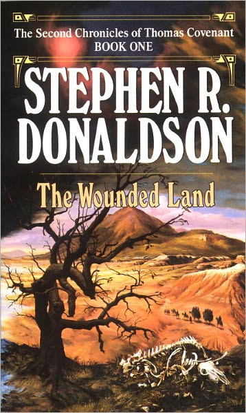 Cover for Stephen R. Donaldson · The Wounded Land (The Second Chronicles of Thomas Covenant, Book 1) (Paperback Book) (1987)