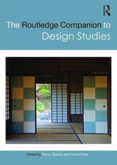 Cover for Penny Sparke · The Routledge Companion to Design Studies - Routledge Art History and Visual Studies Companions (Paperback Book) (2019)