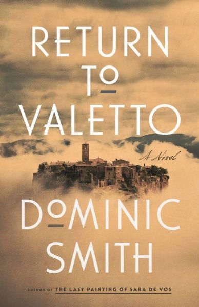 Cover for Dominic Smith · Return to Valetto: A Novel (Inbunden Bok) (2023)