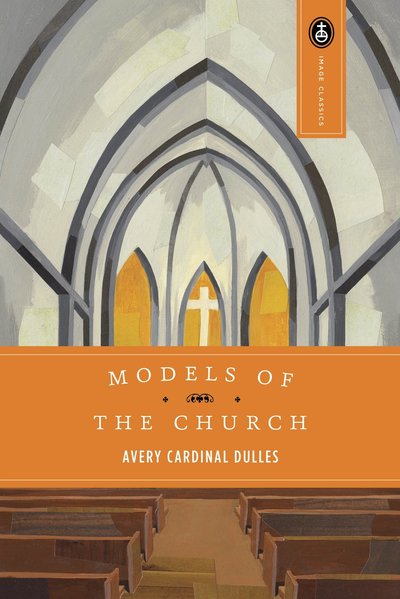 Cover for Avery Dulles · Models of the Church - Image Classics (Pocketbok) [Exp Rei edition] (1991)