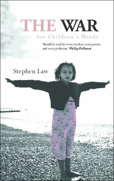 The War for Children's Minds - Law, Stephen (Heythrop College, University of London, UK) - Books - Taylor & Francis Ltd - 9780415427685 - May 24, 2007