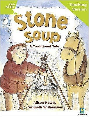 Cover for Rigby Star Guided Reading Green Level: Stone Soup Teaching Version - RIGBY STAR (Paperback Book) [Revised edition] (2007)