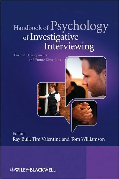 Handbook of Psychology of Investigative Interviewing: Current Developments and Future Directions - T Bull - Livros - John Wiley and Sons Ltd - 9780470512685 - 11 de setembro de 2009