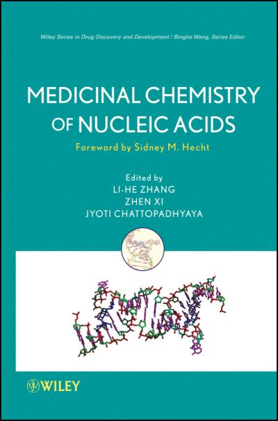Cover for L-H Zhang · Medicinal Chemistry of Nucleic Acids - Wiley Series in Drug Discovery and Development (Hardcover Book) (2011)