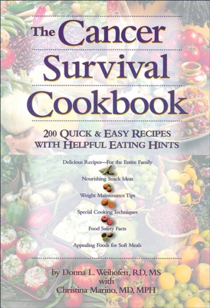 Cover for Donna L. Weihofen · Cancer Survival Cookbook: 200 Quick and Easy Recipes with Helpful Eating Hints (Paperback Book) (1997)