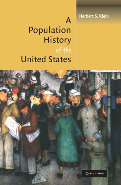 Cover for Herbert S. Klein · A Population History of the United States (Hardcover Book) (2004)