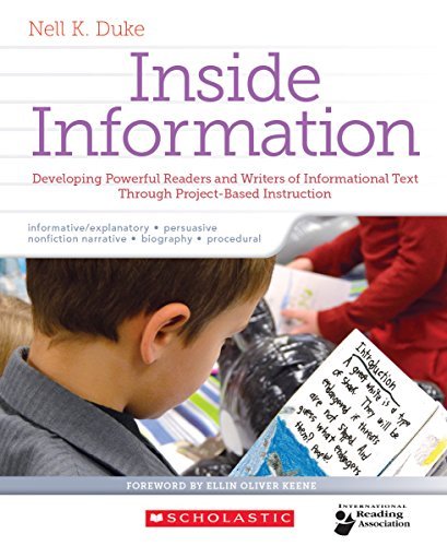 Inside Information: Developing Powerful Readers and Writers of Informational Text Through Project-based Instruction - Nell Duke - Books - Scholastic Teaching Resources (Theory an - 9780545667685 - August 1, 2014