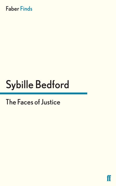 Cover for Sybille Bedford · The Faces of Justice (Paperback Book) [Main edition] (2011)
