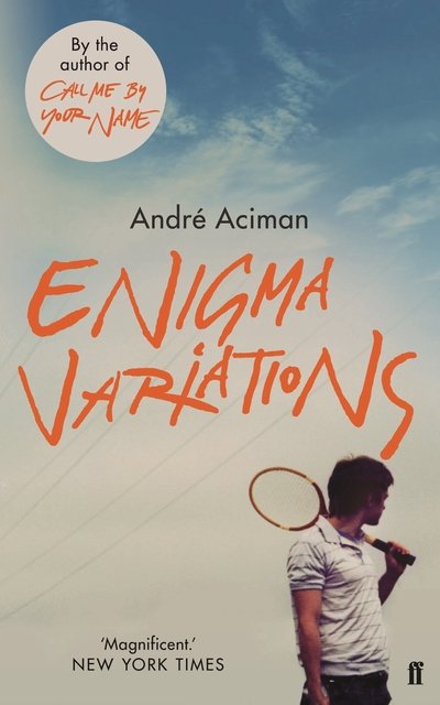Enigma Variations - Andre Aciman - Libros - Faber & Faber - 9780571349685 - 4 de octubre de 2018