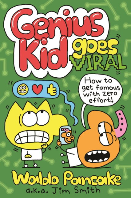Genius Kid Goes Viral - Genius Kid - Jim Smith - Books - Faber & Faber - 9780571381685 - June 5, 2025