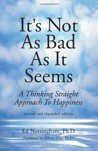 Cover for Ed Nottingham · It's Not As Bad As It Seems (Paperback Book) [Rev Exp edition] (2000)