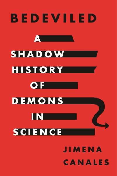 Cover for Jimena Canales · Bedeviled: A Shadow History of Demons in Science (Paperback Bog) (2022)