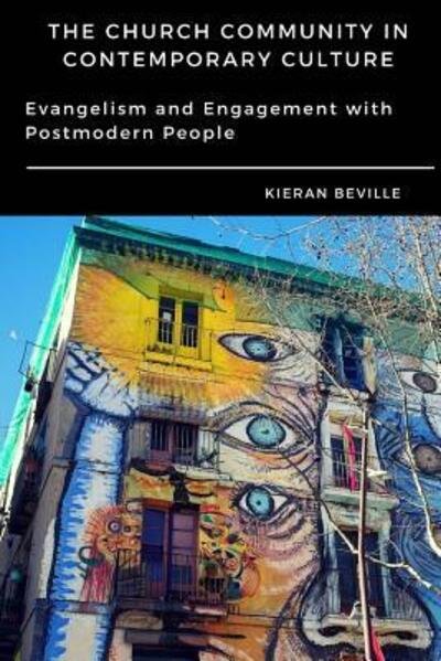 Cover for Kieran Beville · The Church Community in Contemporary Culture: Evangelism and Engagement with Postmodern People (Pocketbok) (2016)