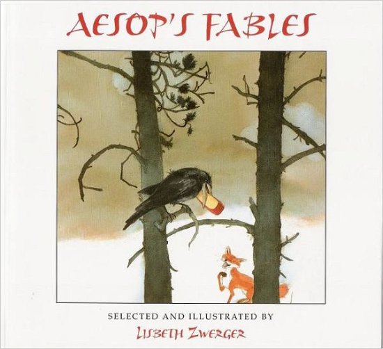 Cover for Lisbeth Zwerger · Aesop's Fables (Inbunden Bok) (2006)