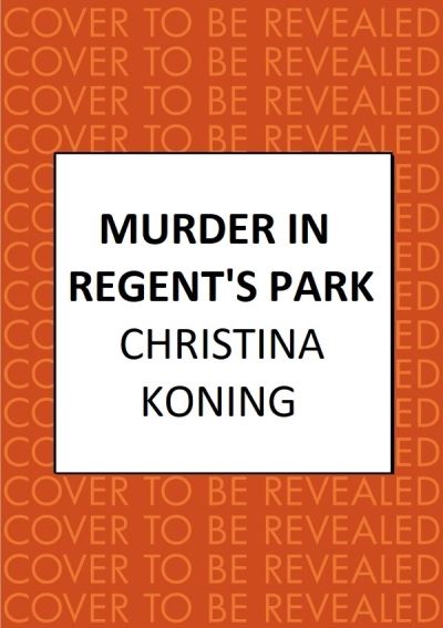 Cover for Christina Koning · Murder in Regent's Park: The thrilling inter-war mystery series - Blind Detective (Paperback Book) (2023)