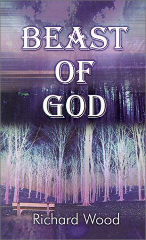 Cover for Richard Wood · Beast of God (Paperback Book) (2001)