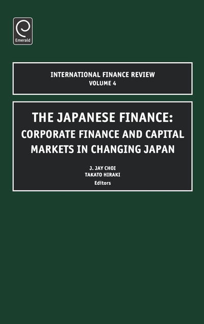 Cover for Merrill Choi · Japanese Finance: Corporate Finance and Capital Markets in Changing Japan - International Finance Review (Hardcover Book) (2003)