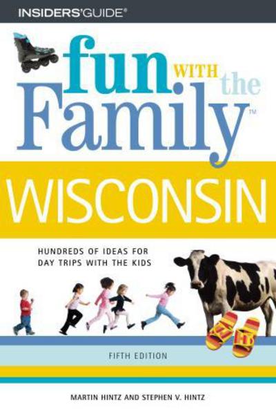 Cover for Martin Hintz · Fun with the Family Wisconsin - Fun with the Family Series (Paperback Book) [Fifth edition] (2004)