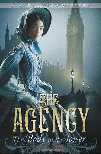 Cover for Y.s. Lee · The Agency 2: the Body at the Tower (Hardcover Book) (2010)