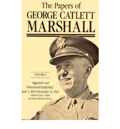 Cover for George Catlett Marshall · The Papers of George Catlett Marshall (&quot;aggressive and Determined Leadership,&quot; June 1, 1943-december 31, 1944) - the Papers of George Catlett Marshall (Hardcover Book) (1996)