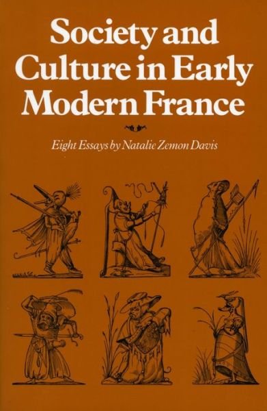 Cover for Natalie Zemon Davis · Society and Culture in Early Modern France: Eight Essays by Natalie Zemon Davis (Inbunden Bok) (1975)