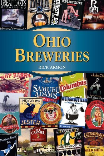 Ohio Breweries - Rick Armon - Bücher - Stackpole Books - 9780811708685 - 4. August 2011