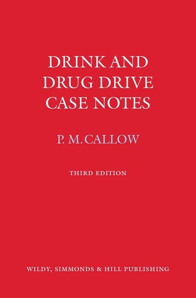 Cover for Pauline M Callow · Drink and Drug Drive Cases Notes (Book) (2015)