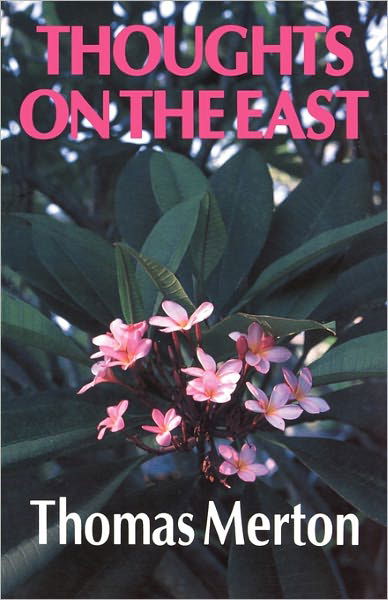 Cover for Thomas Merton · Thoughts On The East (Taschenbuch) (1999)