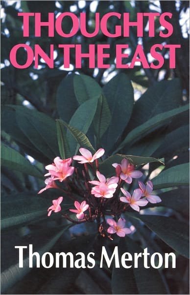 Cover for Thomas Merton · Thoughts On The East (Paperback Bog) (1999)
