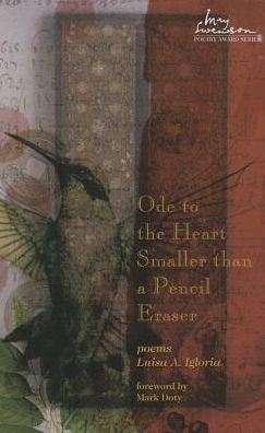 Cover for Luisa A. Igloria · Ode to the Heart Smaller than a Pencil Eraser - Swenson Poetry Award (Paperback Book) (2014)