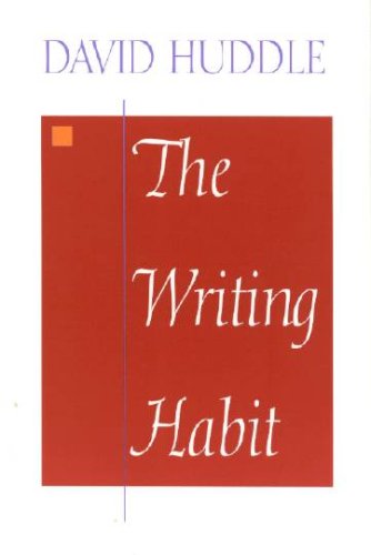 Cover for David Huddle · The Writing Habit (Taschenbuch) [1st edition] (1994)