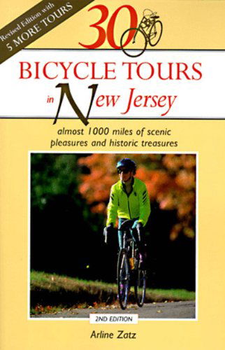 Cover for Arline Zatz · 30 Bicycle Tours in New Jersey: Almost 1,000 Miles of Scenic Pleasures and Historic Treasures (Taschenbuch) (1999)