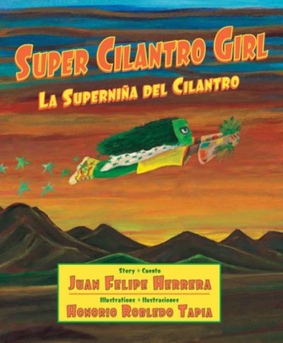 Cover for Juan Felipe Herrera · Super Cilantro Girl / La Supernina del Cilantro (Paperback Book) (2022)