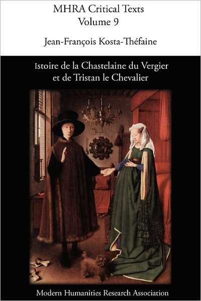 Cover for Jean-franois Kosta-thfaine · Istoire De La Chastelaine Du Vergier et De Tristan Le Chevalier (Paperback Book) (2009)