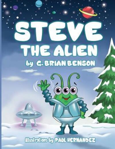 Cover for G. Brian Benson · Steve The Alien (Paperback Book) (2016)