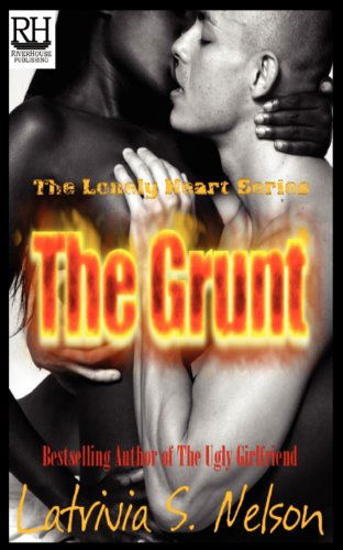 Cover for Latrivia S. Nelson · The Grunt (Lonely Heart) (Paperback Book) (2011)