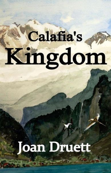 Cover for Joan Druett · Calafia's Kingdom (Paperback Book) (2018)